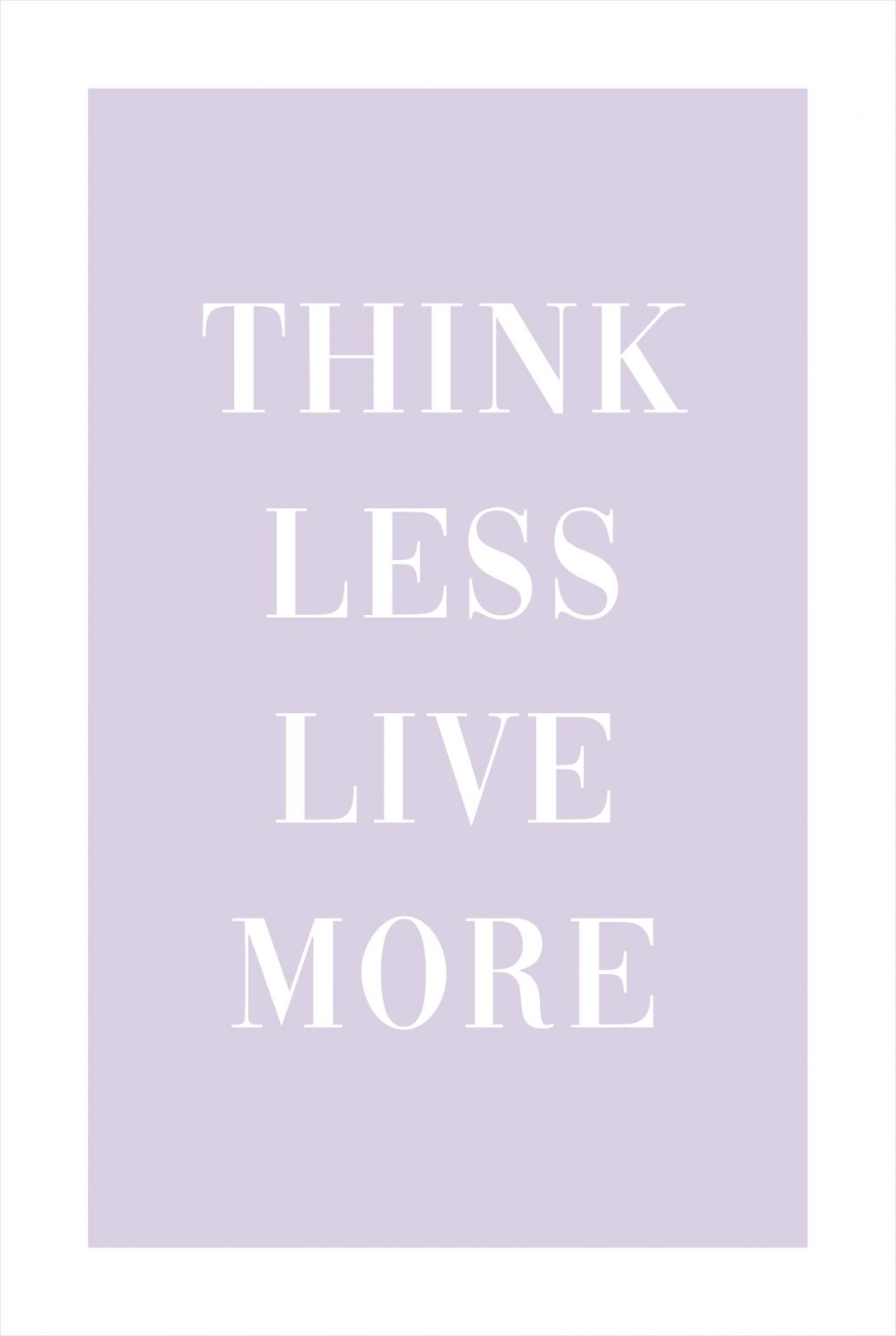 think less live more t shirt