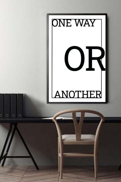 One Way or Another poster in interior