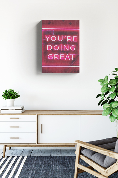 Neon you're doing great 2 Canvas - Artdesign