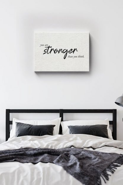 You are stronger than you think Canvas in interior