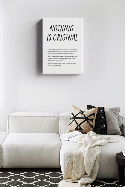 Nothing is original Canvas in interior