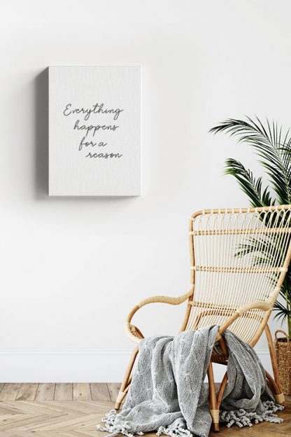 Everything happens for a reason Canvas in interior