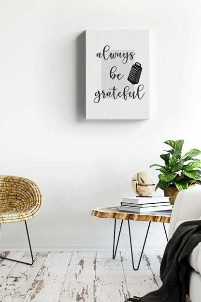 Always be grateful Canvas in interior