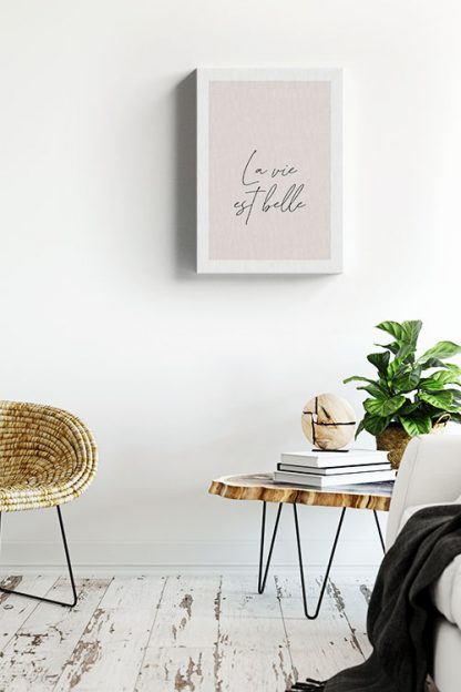 La vie est bell neutral tone Canvas in interior