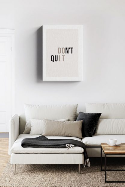 Don't Quit Canvas in interior