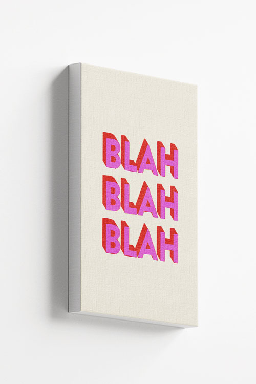 Blah Blah blah Canvas