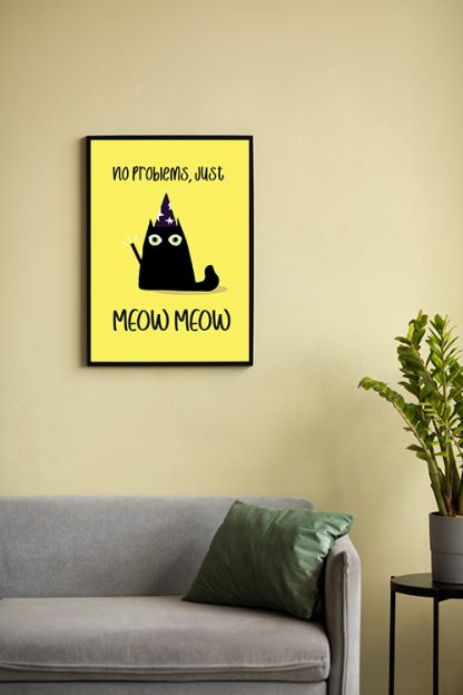 No Problems, Just Meow Meow Poster