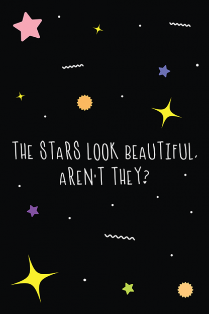 The Stars Look Beautiful Aren't They Poster