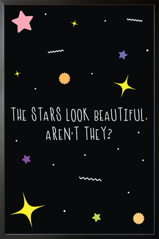 The Stars Look Beautiful Aren't They Poster