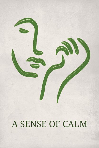 A sense of calm Poster